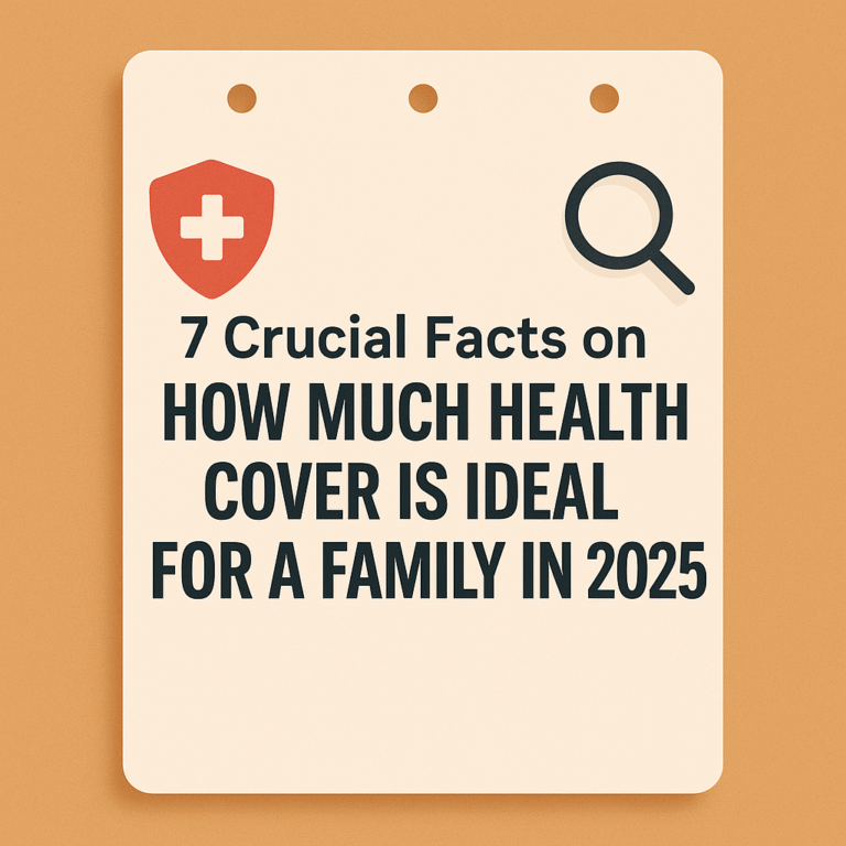 How much health cover is ideal for a family in 2025